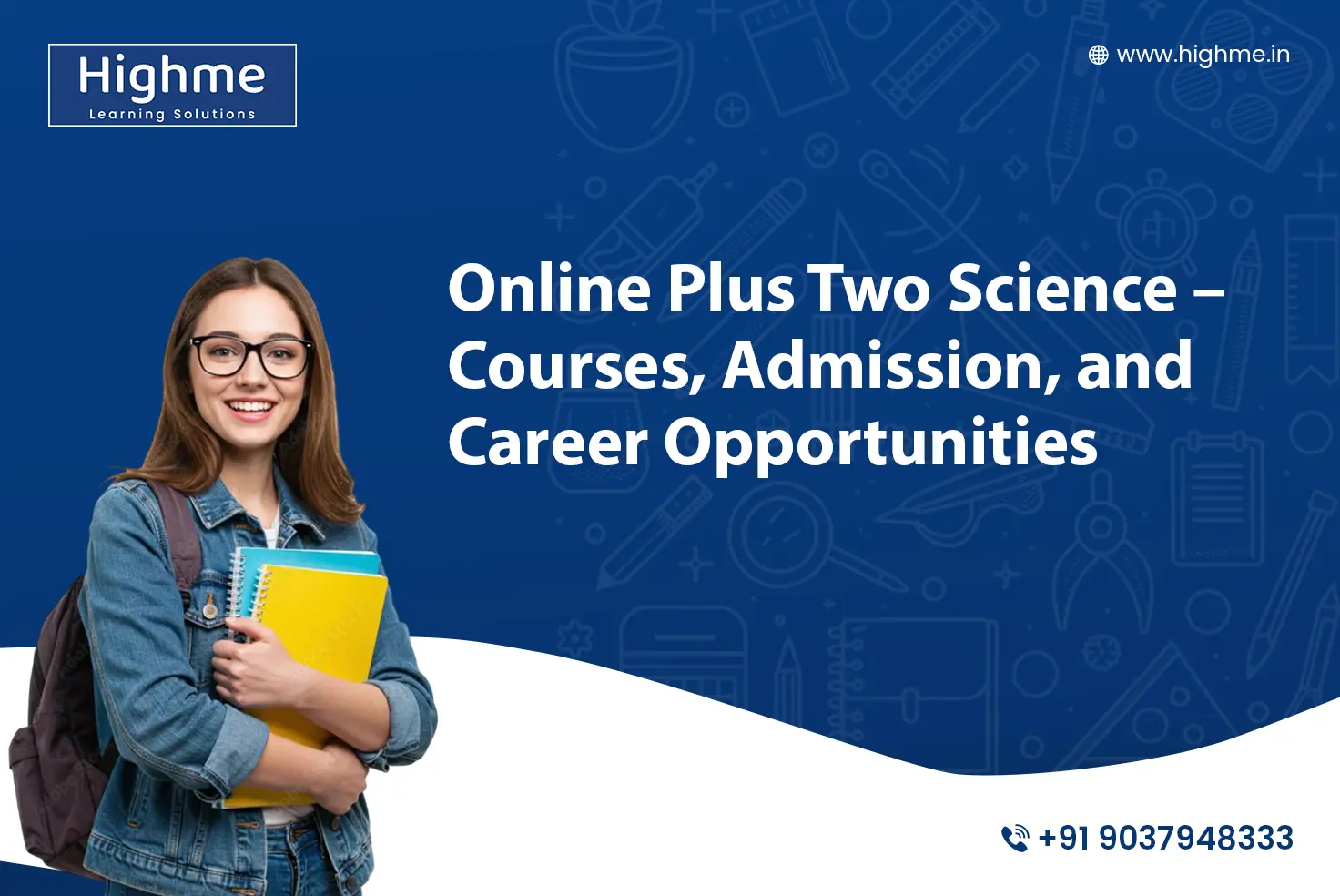 Online Plus Two Science – Courses, Admission, and Career Opportunities
